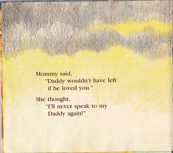 daddy wouldn't have left if he loved you