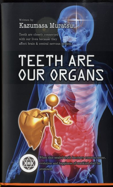 Teeth Are Our Organs