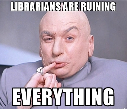 Evil Librarians