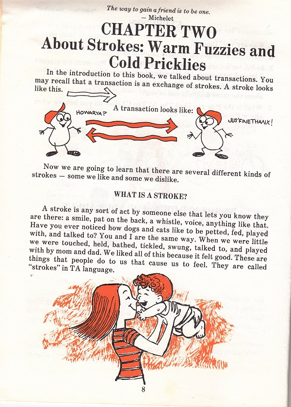 Warm Fuzzies and Cold Pricklies