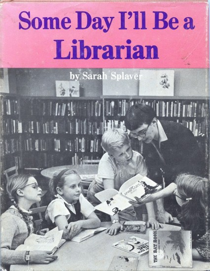 Some Day I'll Be a Librarian