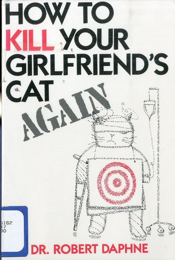 How to Kill Your Girlfriend’s Cat